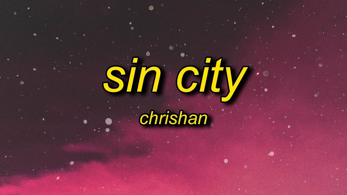 Canción Chrishan | sin city wasn't made for you angels like you - YouTube