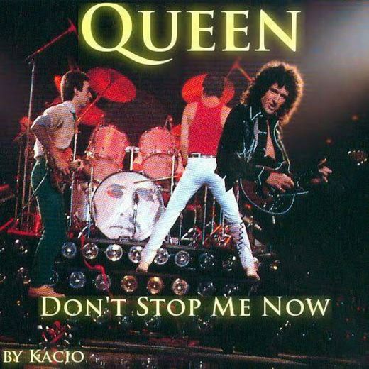 Queen - Don't Stop Me Now.🎧