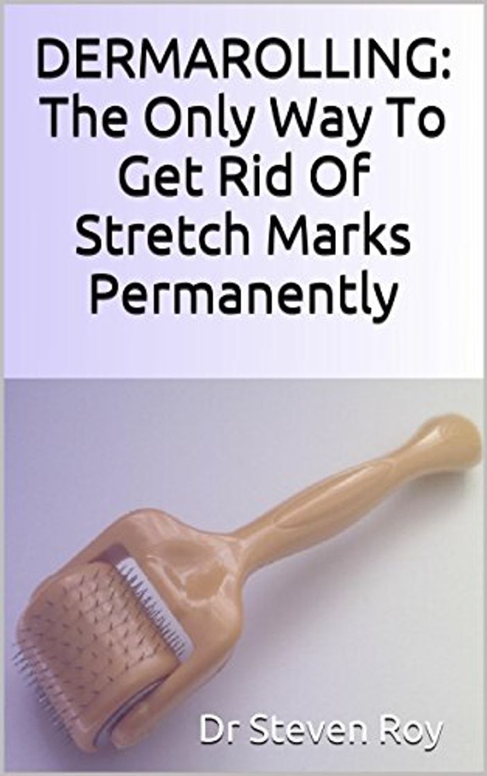 Social DERMAROLLING: The Only Way To Get Rid Of Stretch Marks Permanently  : Step