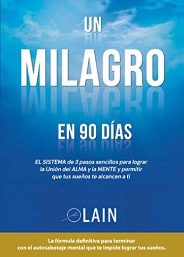 Un milagro en 90 días