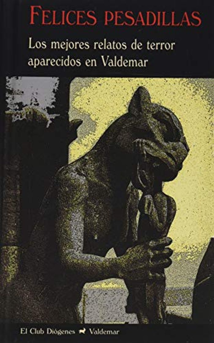 Book Felices pesadillas: Los mejores relatos de terror aparecidos en Valdemar: 200