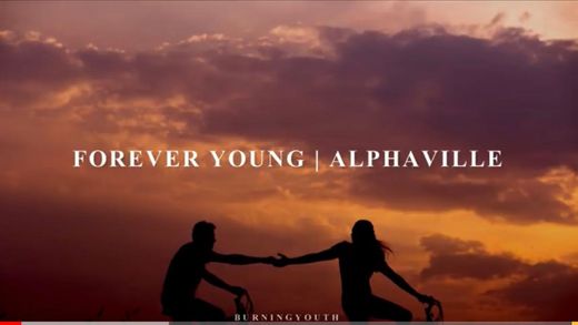 Forever Young (1984) - Alphaville | Sub. Español - YouTube