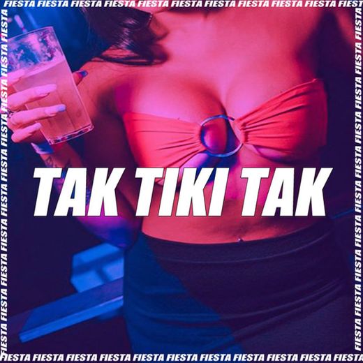 Tak Tiki Tak - Remix