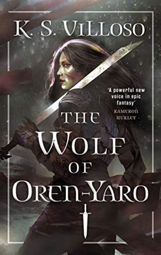 The Wolf of Oren-Yaro: Chronicles of the Bitch Queen Book One