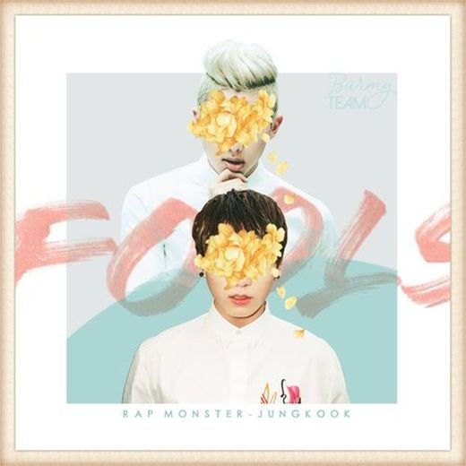 Fools - Jungkook and RM