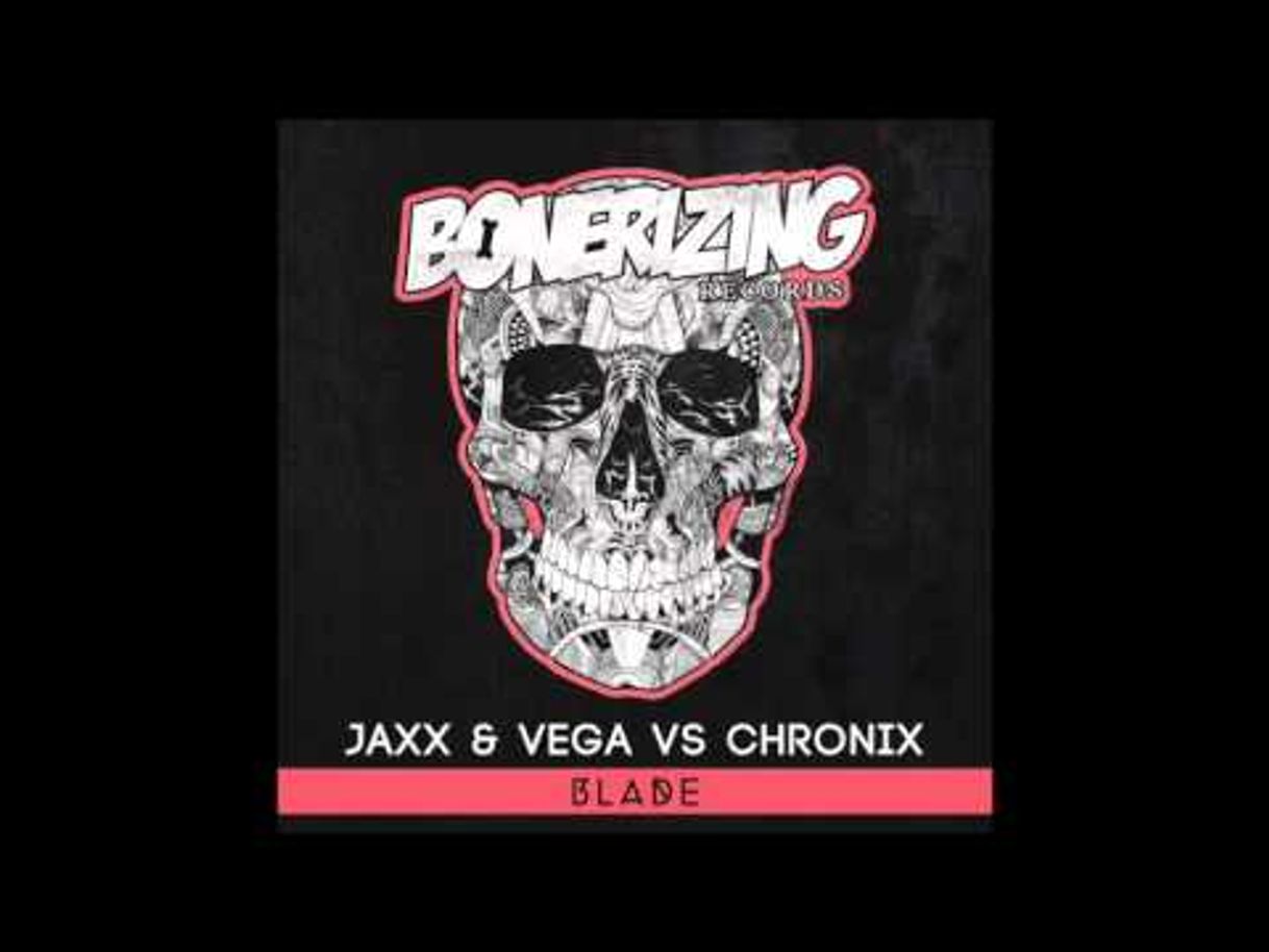 Moda Jaxx & Vega Vs. Chronix - Blade (Out Now) 