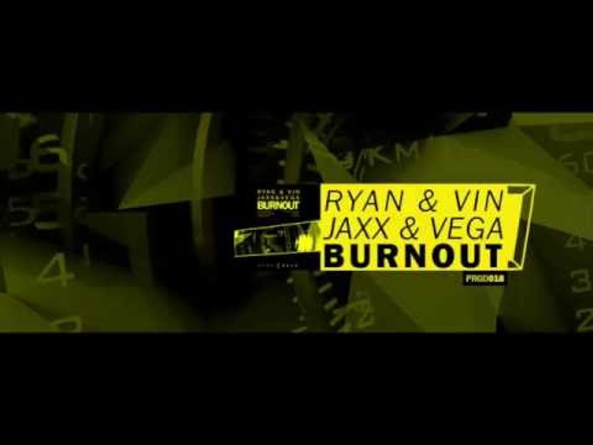 Fashion Ryan & Vin X Jaxx & Vega - Burnout (Original Mix)