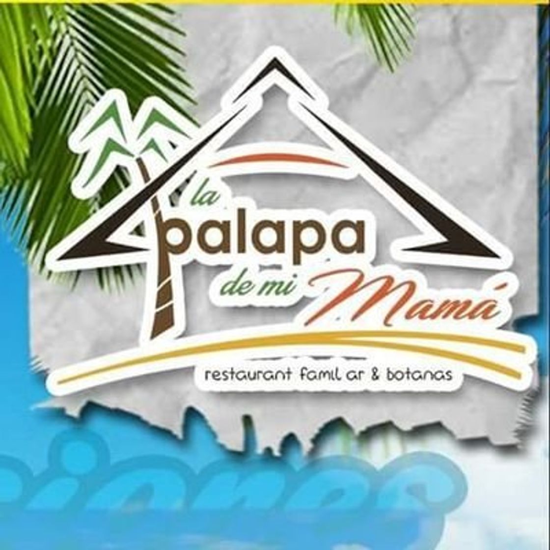 Restaurants La palapa de mi mamá