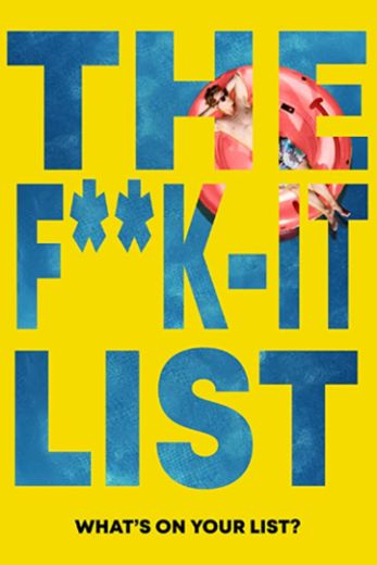 The F**K IT List