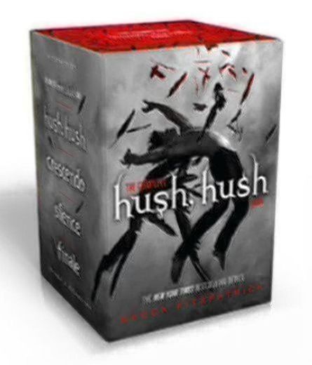 The Complete Hush, Hush Saga: Hush, Hush/Crescendo/Silence/Finale