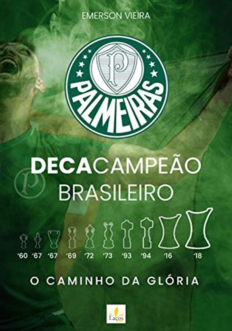 Libros Palmeiras Decacampeão Brasileiro: o caminho da glória