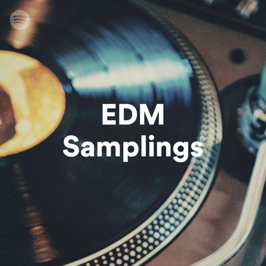 EDM Samplings Playlist