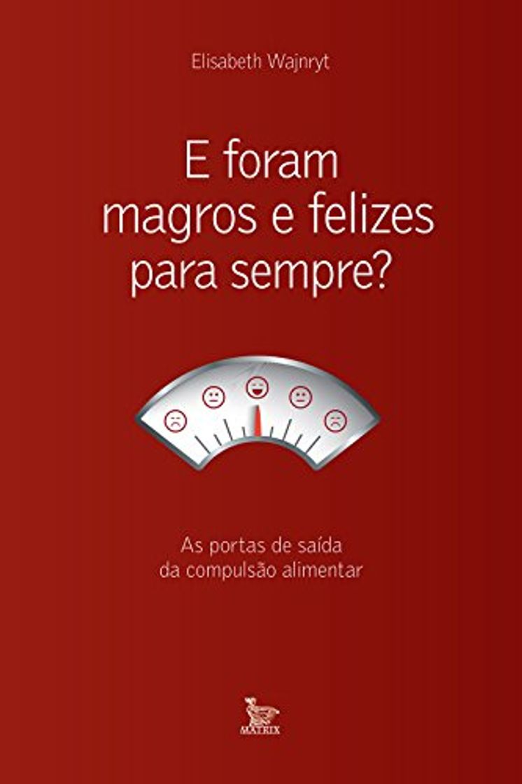 Libros E foram magros e felizes para sempre? As portas de saída da