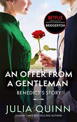 An Offer From A Gentleman: Inspiration for the Netflix Original Series Bridgerton