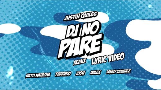 DJ No Pare (feat. Zion, Dalex, Lenny Tavárez) - Remix