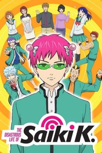 The Disastrous Life of Saiki K.