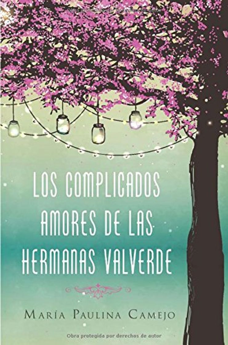 Libro Los complicados amores de las hermanas Valverde