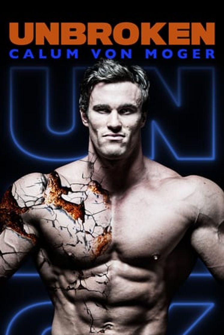 Movie Calum von Moger: Unbroken