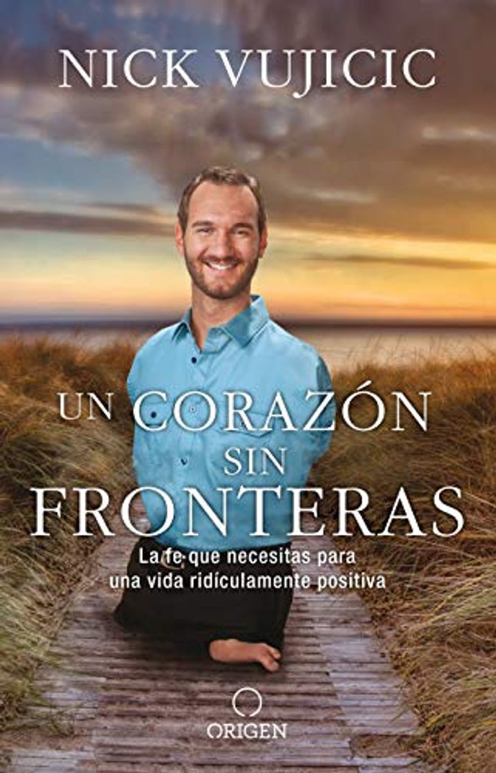 Book Un Corazón Sin Fronteras: La Fe Que Necesitas Para Una Vida Ridiculamente