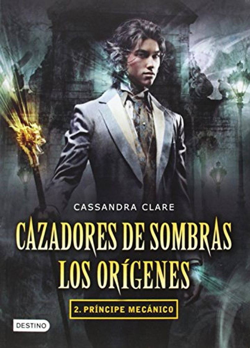 Books Cazadores de Sombras. Los Oragenes 2. Prancipe Mecanico