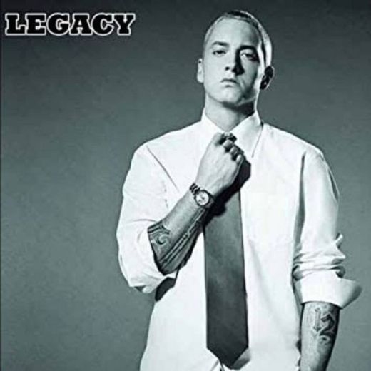 Legacy - Eminem