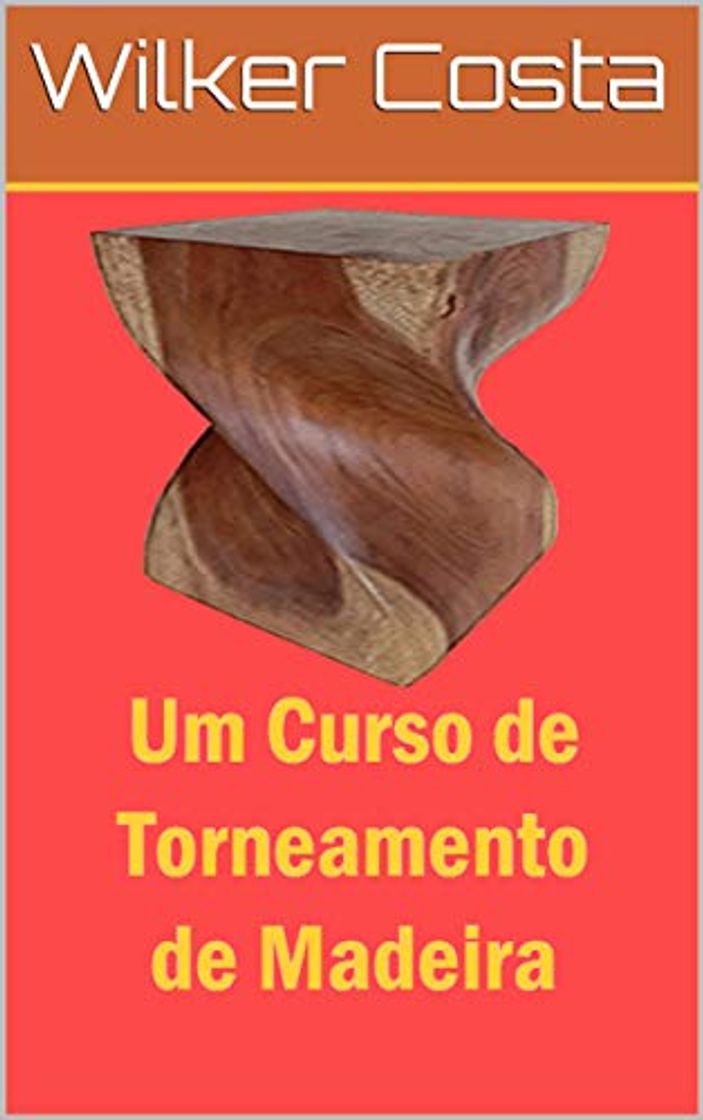 Producto Um Curso de Torneamento de Madeira