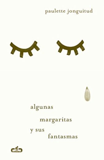 Algunas margaritas y sus fantasmas