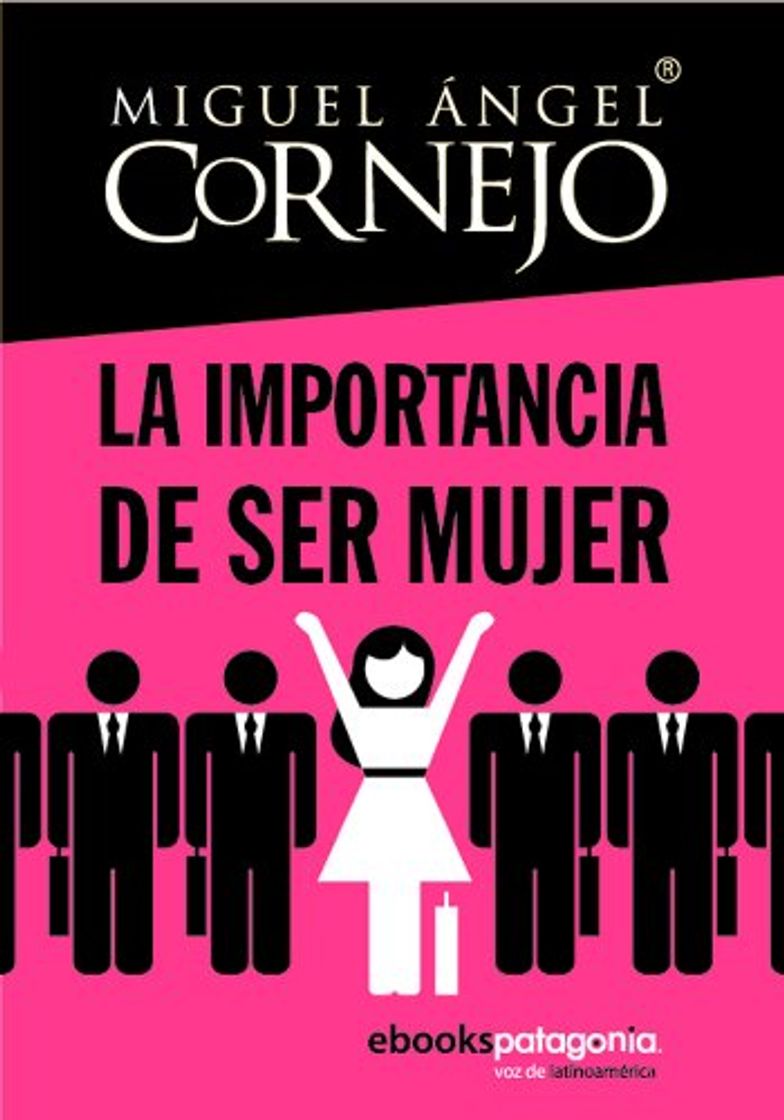 Libro La importancia de ser mujer