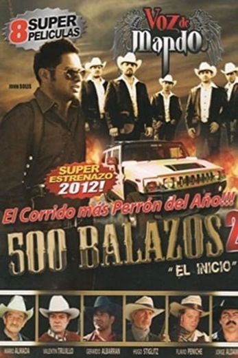 500 Balazos 2 (El principio)