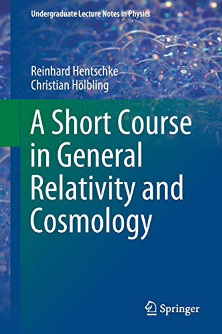 Book A Short Course in General Relativity and Cosmology