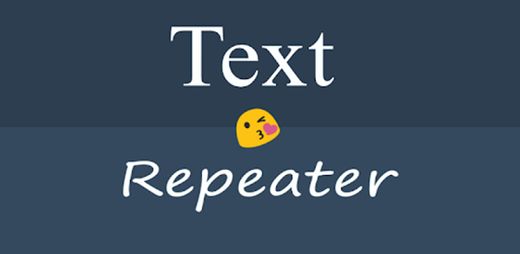 Text Repeater - Apps on Google Play