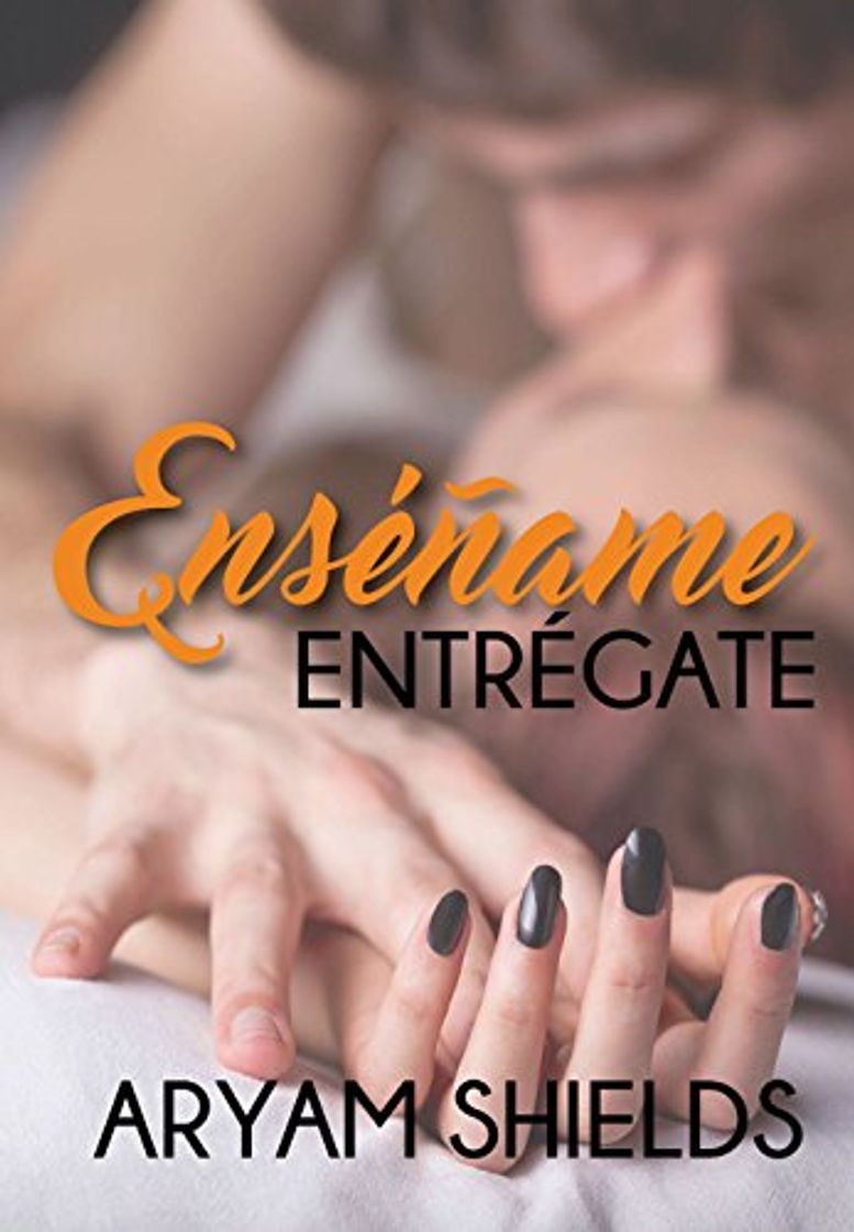 Libro Enséñame: Entrégate