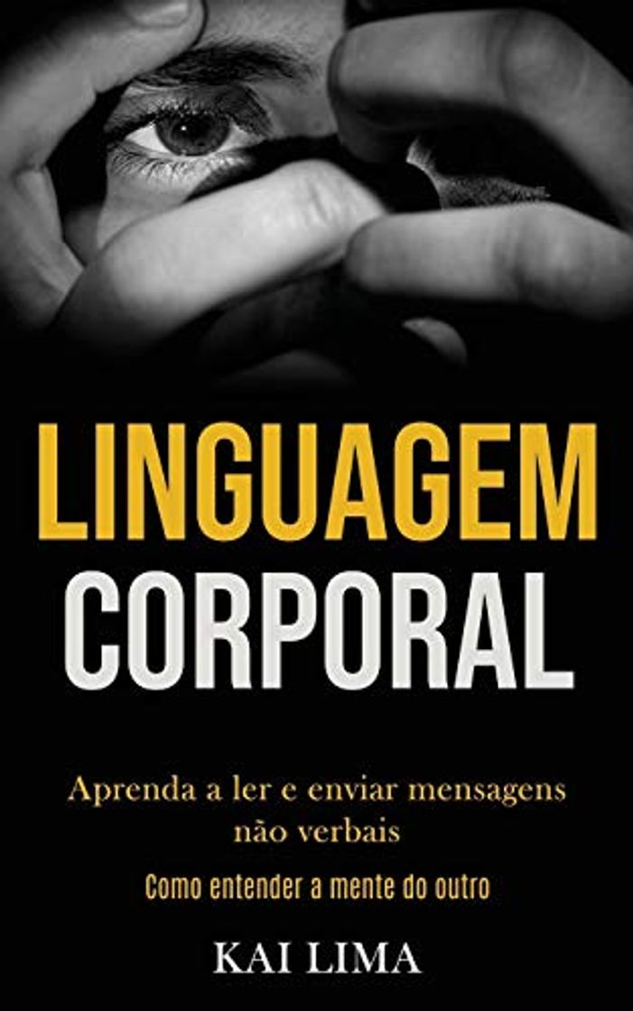 Book Linguagem Corporal: Aprenda a ler e enviar mensagens nao verbais