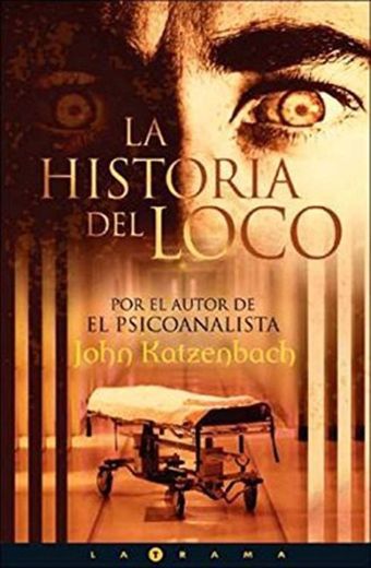 La historia del loco