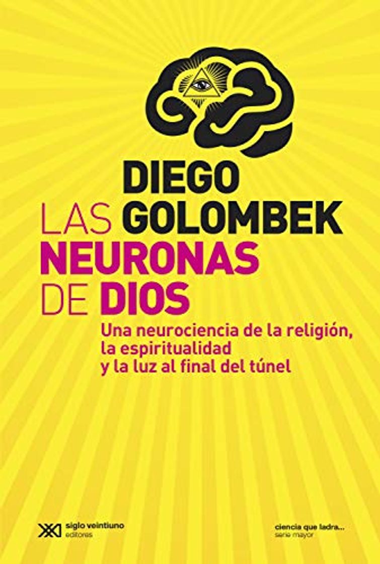 Book Las neuronas de Dios: Una neurociencia de la religión, la espiritualidad y