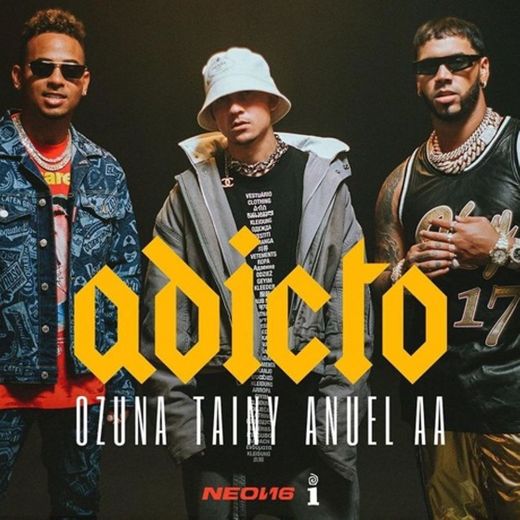 Adicto (with Anuel AA & Ozuna)