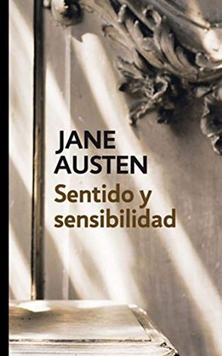 Sensatez y Sentimientos - Jane Austen 