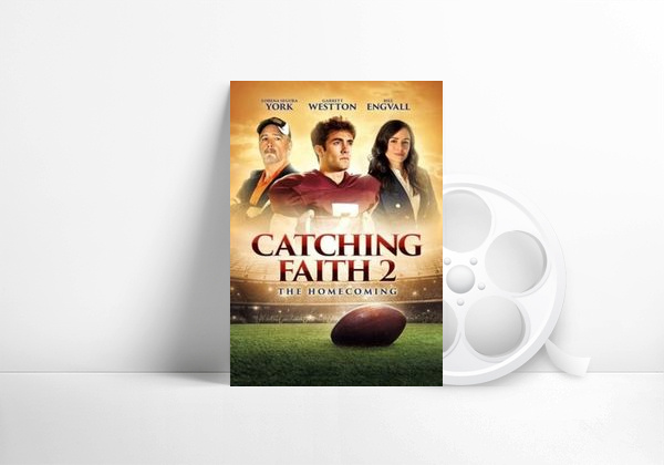 Catching Faith 2: The Homecoming