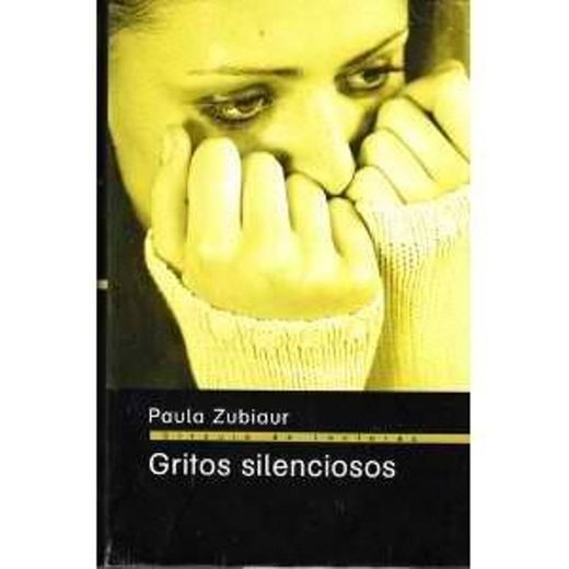 Gritos Silenciosos by Paula Zubiar