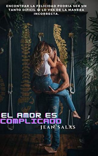 El amor es complicado