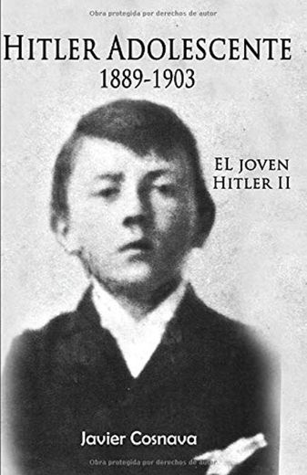 Hitler Adolescente: 1889-1903: Volume 2