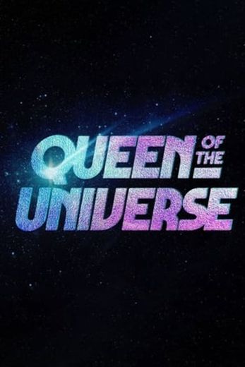 Queen of the Universe