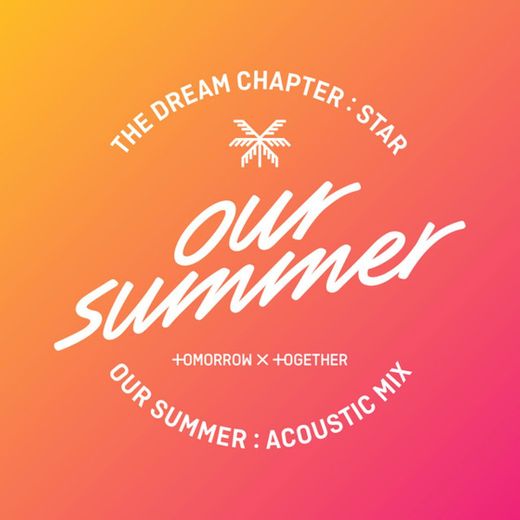 Our Summer - Acoustic Mix