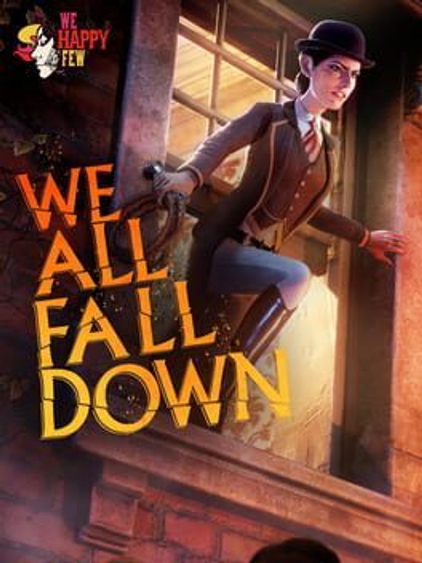 Videogames We Happy Few: We All Fall Down