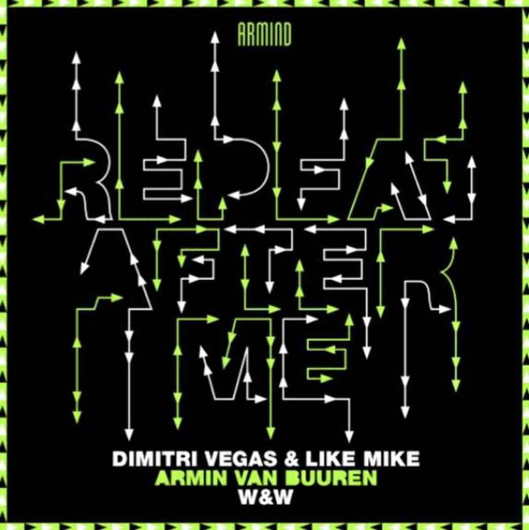 Canción Dimitri Vegas & Like Mike - Repeat After Me
