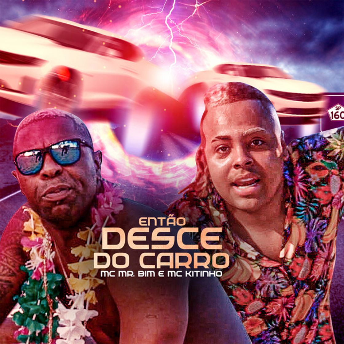 Canción Então Desce do Carro