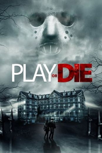 Play or Die