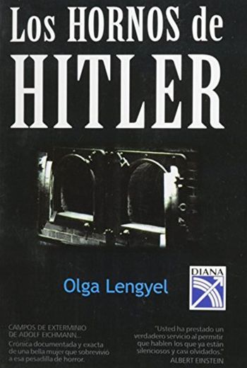 HORNOS DE HITLER,LOS de Olga Lengyel (mar 1999) Tapa blanda