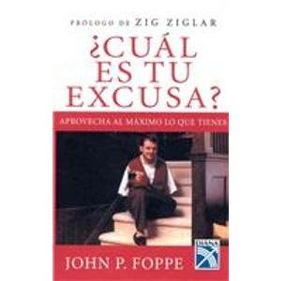 Libro Cual Es Tu Excusa?: What's Your Excuse?