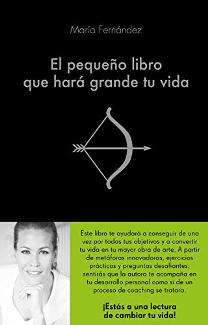 Libros El pequeño libro que hará grande tu vida